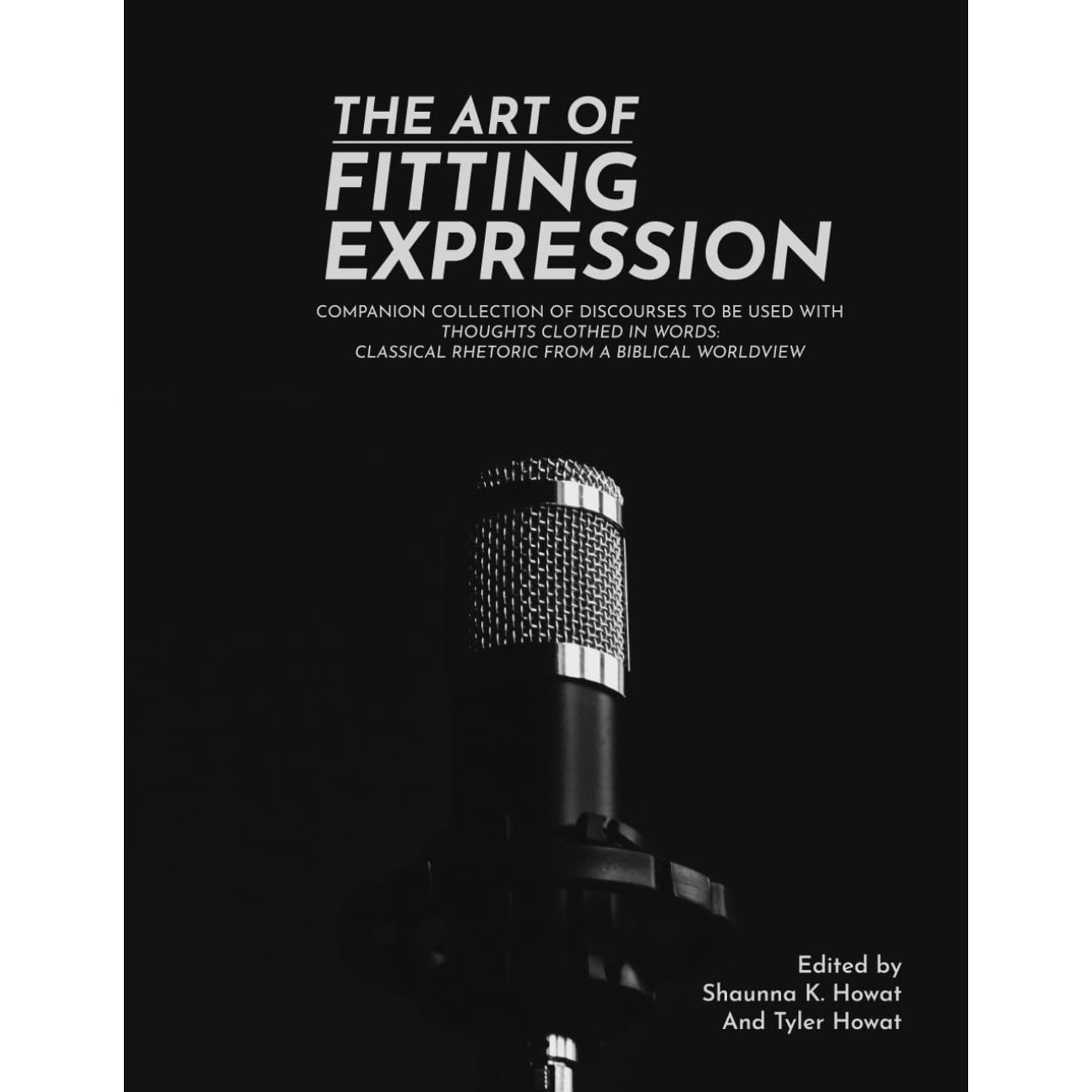 Art of Fitting Expression: Discourses in Classical Rhetoric